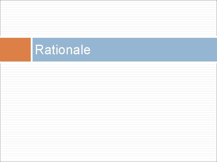 Rationale Rationale