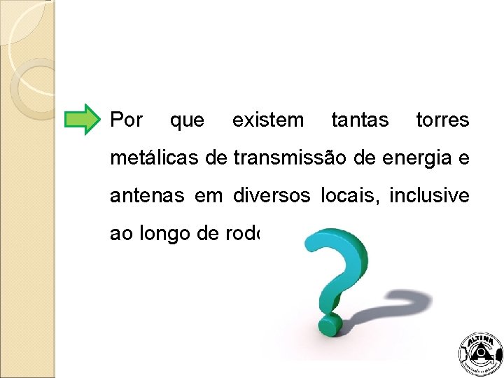 Por que existem tantas torres metálicas de transmissão de energia e antenas em diversos