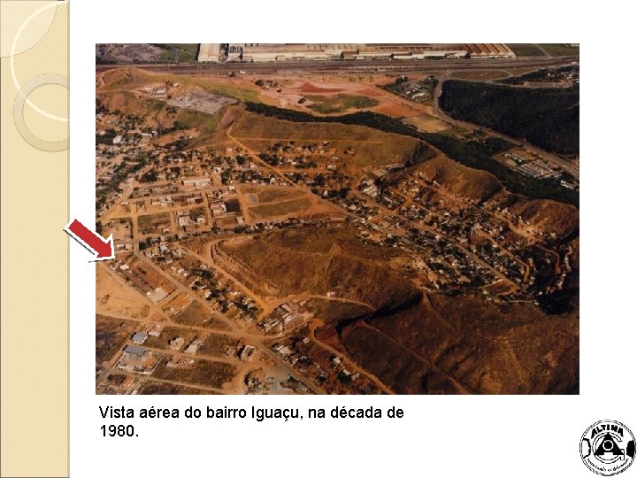 Vista aérea do bairro Iguaçu, na década de 1980. 