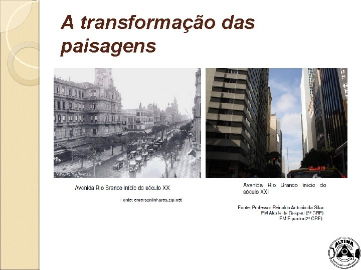 A transformação das paisagens 