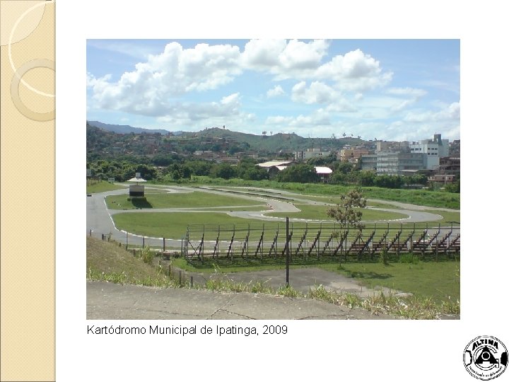 Kartódromo Municipal de Ipatinga, 2009 