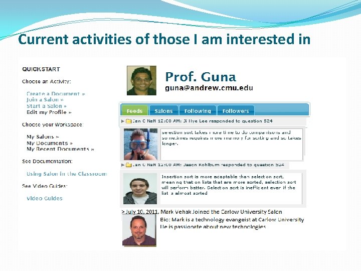 Current activities of those I am interested in Current activities of those I am interested in