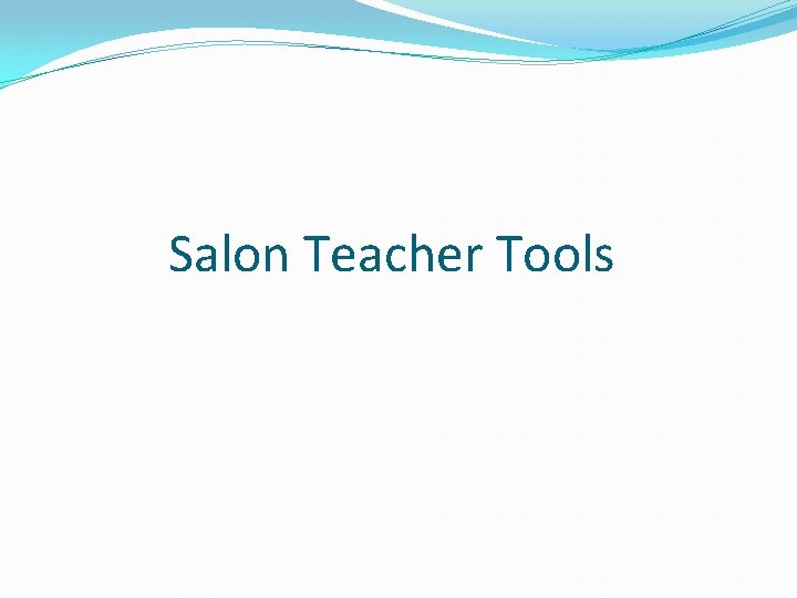 Salon Teacher Tools Salon Teacher Tools