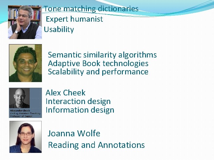 Tone matching dictionaries Expert humanist Usability Semantic similarity algorithms Adaptive Book technologies Scalability and Tone matching dictionaries Expert humanist Usability Semantic similarity algorithms Adaptive Book technologies Scalability and