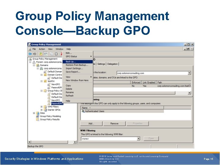 Group Policy Management Console—Backup GPO Security Strategies in Windows Platforms and Applications © 2015