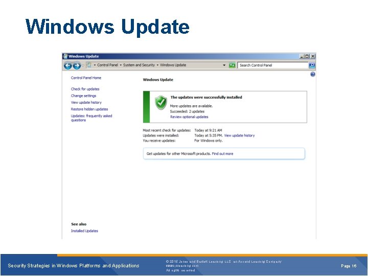 Windows Update Security Strategies in Windows Platforms and Applications © 2015 Jones and Bartlett