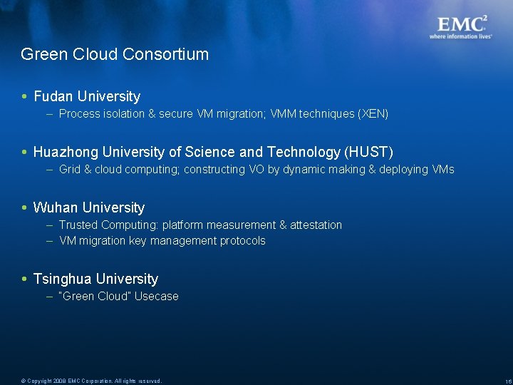 Green Cloud Consortium Fudan University – Process isolation & secure VM migration; VMM techniques Green Cloud Consortium Fudan University – Process isolation & secure VM migration; VMM techniques
