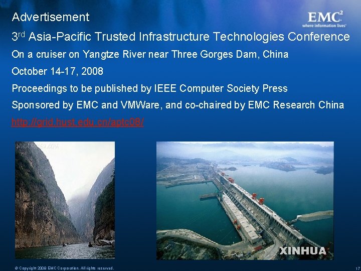 Advertisement 3 rd Asia-Pacific Trusted Infrastructure Technologies Conference On a cruiser on Yangtze River Advertisement 3 rd Asia-Pacific Trusted Infrastructure Technologies Conference On a cruiser on Yangtze River
