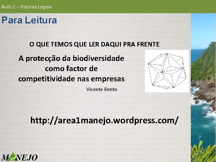Aula 2 – Fatores Legais Para Leitura O QUE TEMOS QUE LER DAQUI PRA Aula 2 – Fatores Legais Para Leitura O QUE TEMOS QUE LER DAQUI PRA