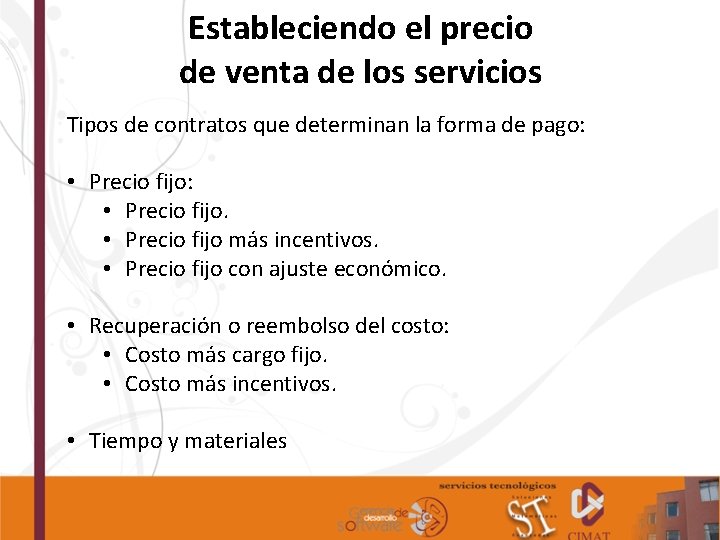 Estableciendo el precio de venta de los servicios Tipos de contratos que determinan la