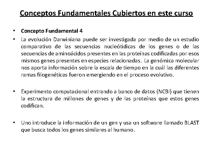 Conceptos Fundamentales Cubiertos en este curso • Concepto Fundamental 4 • La evolución Darwiniana