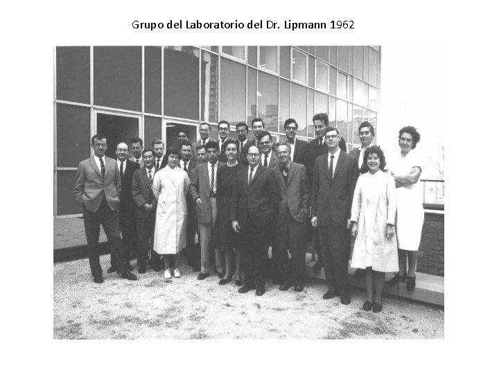 Grupo del Laboratorio del Dr. Lipmann 1962 