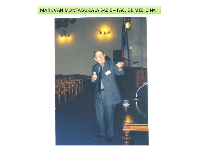 MARK VAN MONTAGU-SALA SAZIÉ – FAC. DE MEDICINA 