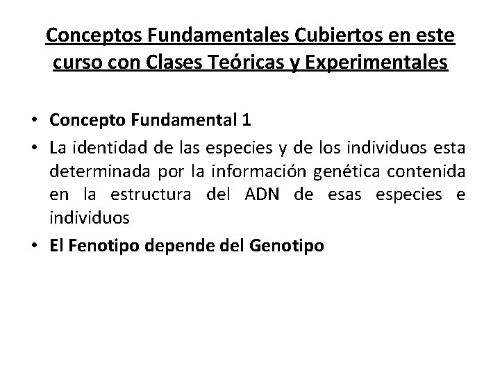 Conceptos Fundamentales Cubiertos en este curso con Clases Teóricas y Experimentales • Concepto Fundamental