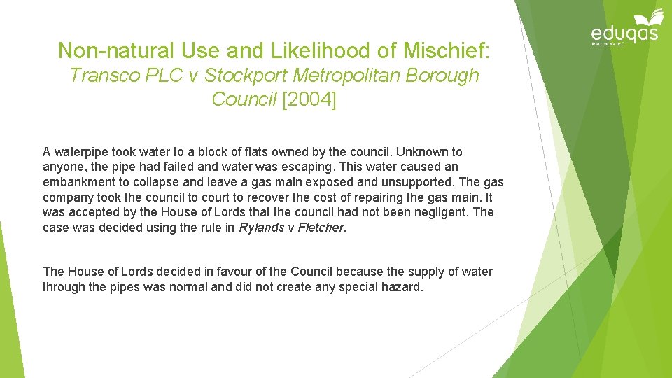 Non-natural Use and Likelihood of Mischief: Transco PLC v Stockport Metropolitan Borough Council [2004]