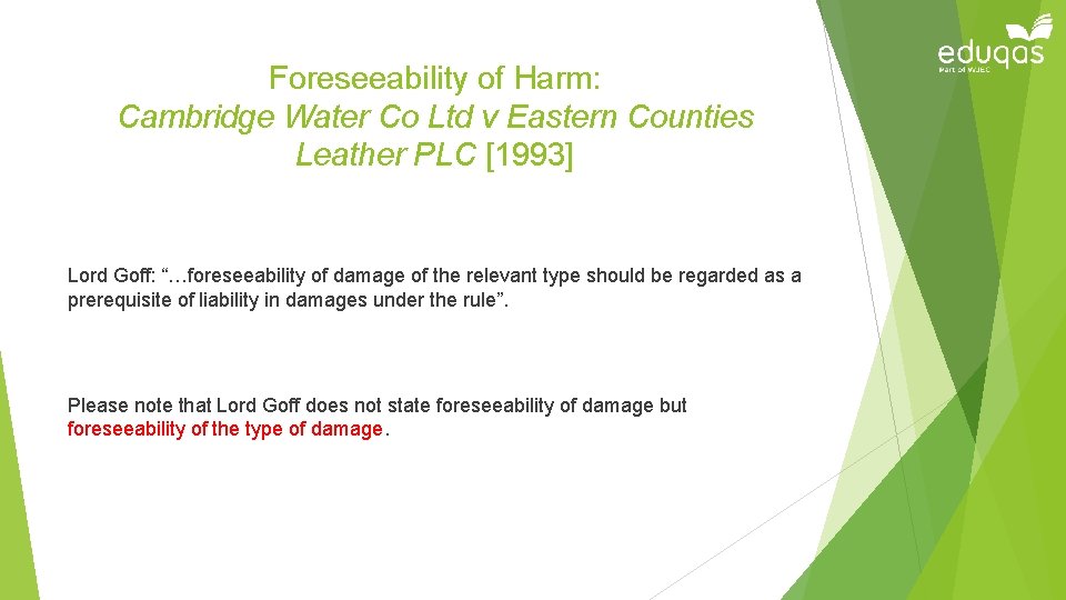 Foreseeability of Harm: Cambridge Water Co Ltd v Eastern Counties Leather PLC [1993] Lord