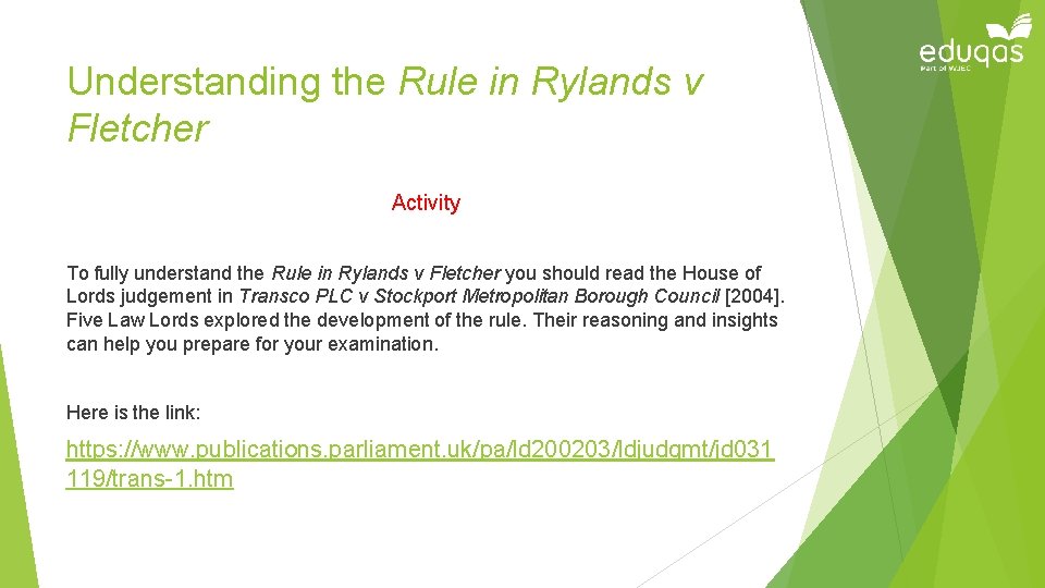 Understanding the Rule in Rylands v Fletcher Activity To fully understand the Rule in