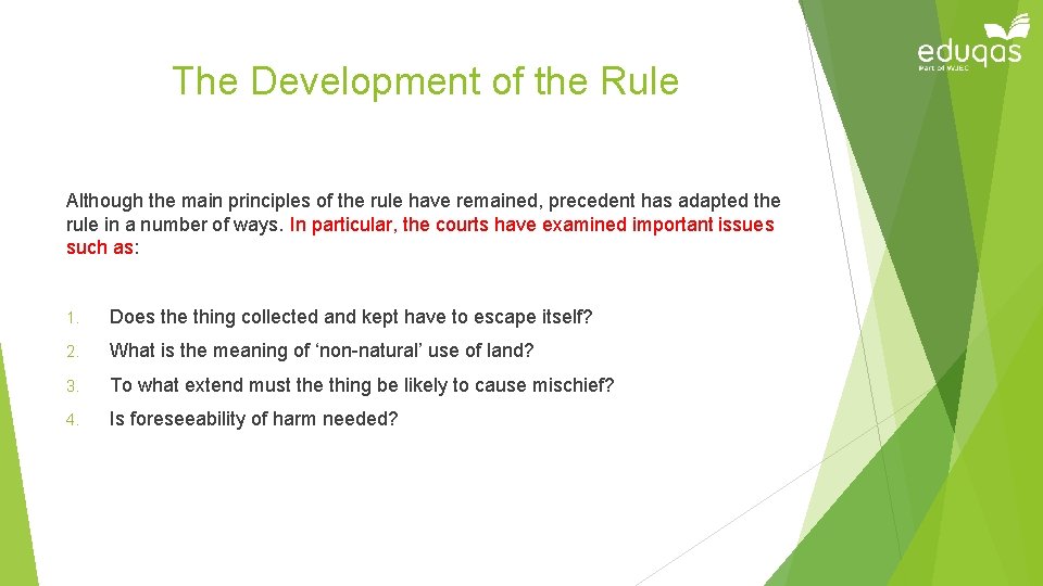 The Development of the Rule Although the main principles of the rule have remained,