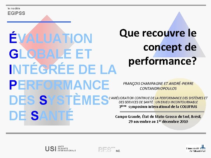 le modèle EGIPSS ÉVALUATION GLOBALE ET INTÉGRÉE DE LA PERFORMANCE DES SYSTÈMES DE SANTÉ