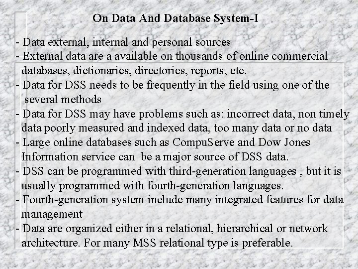 On Data And Database System-I - Data external, internal and personal sources - External