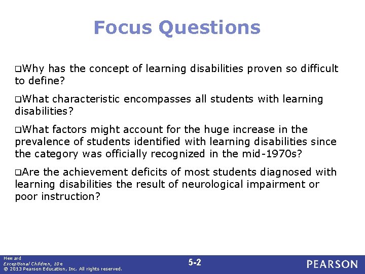 Focus Questions q. Why has the concept of learning disabilities proven so difficult to