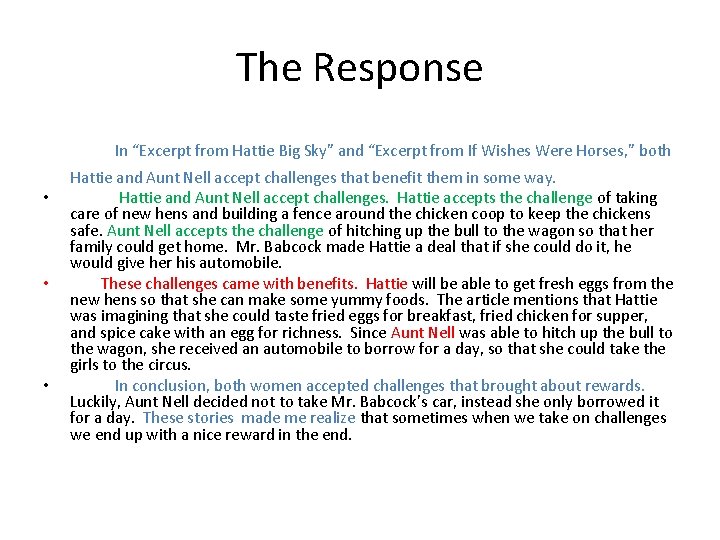 The Response In “Excerpt from Hattie Big Sky” and “Excerpt from If Wishes Were The Response In “Excerpt from Hattie Big Sky” and “Excerpt from If Wishes Were