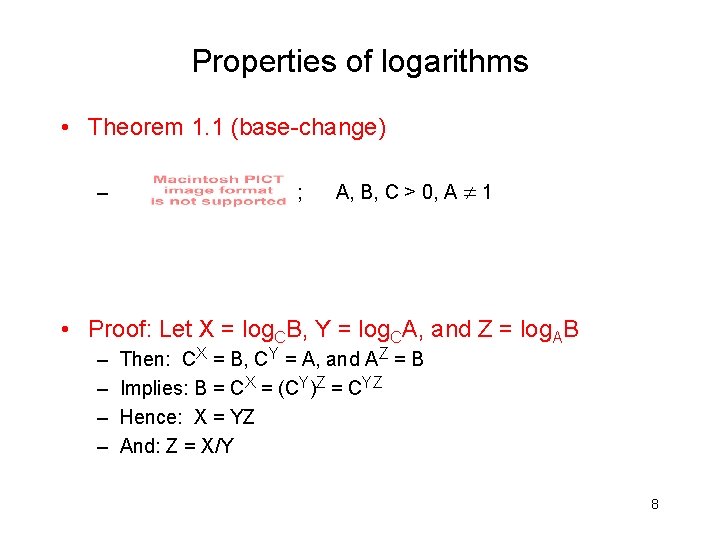 Properties of logarithms • Theorem 1. 1 (base-change) – ; A, B, C >