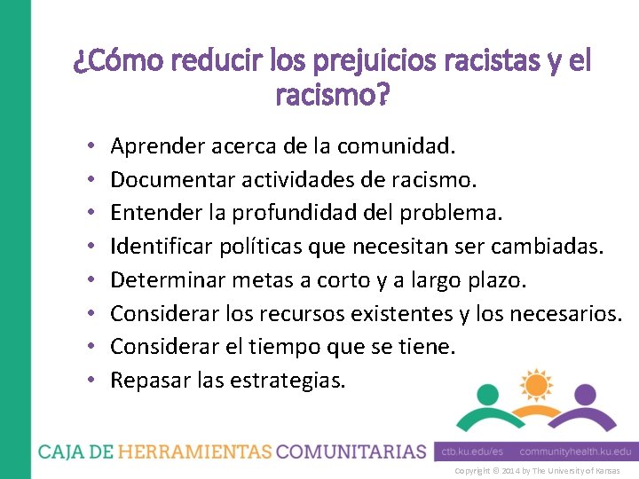 ¿Cómo reducir los prejuicios racistas y el racismo? • • Aprender acerca de la