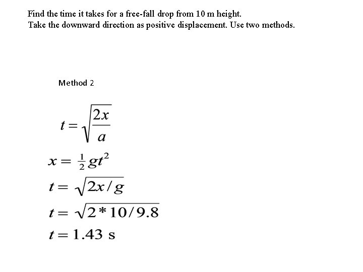 Find the time it takes for a free-fall drop from 10 m height. Take