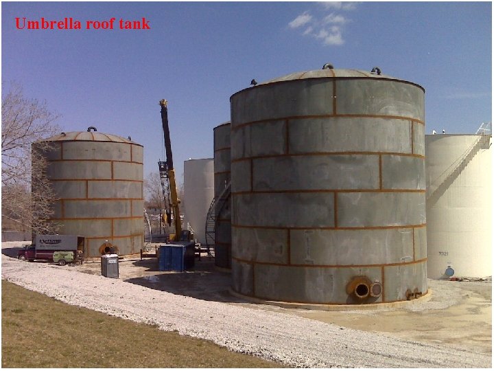 Umbrella roof tank 