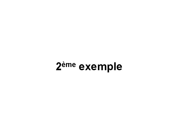 2ème exemple 