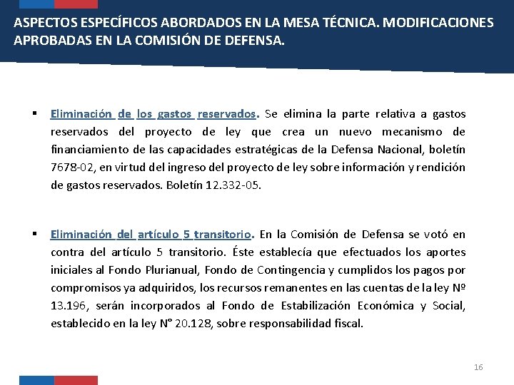 ASPECTOS ESPECÍFICOS ABORDADOS EN LA MESA TÉCNICA. MODIFICACIONES APROBADAS EN LA COMISIÓN DE DEFENSA.