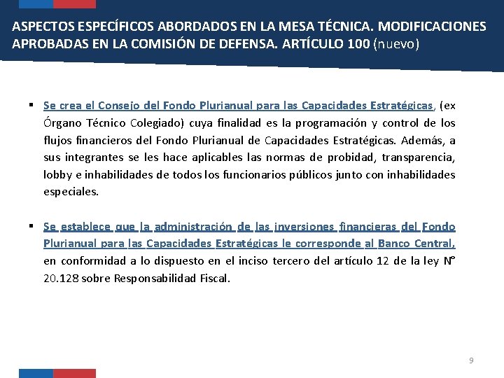 ASPECTOS ESPECÍFICOS ABORDADOS EN LA MESA TÉCNICA. MODIFICACIONES APROBADAS EN LA COMISIÓN DE DEFENSA.