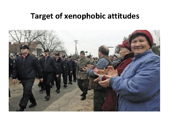 Target of xenophobic attitudes 