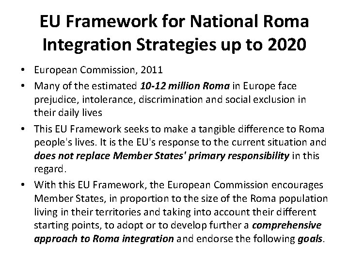 EU Framework for National Roma Integration Strategies up to 2020 • European Commission, 2011