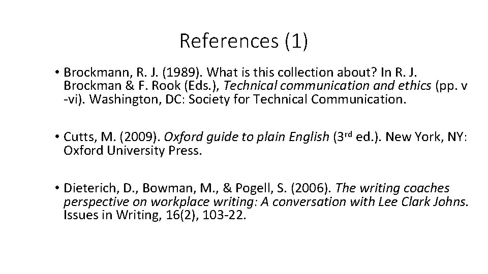 References (1) • Brockmann, R. J. (1989). What is this collection about? In R.