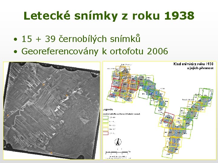 Letecké snímky z roku 1938 • 15 + 39 černobílých snímků • Georeferencovány k