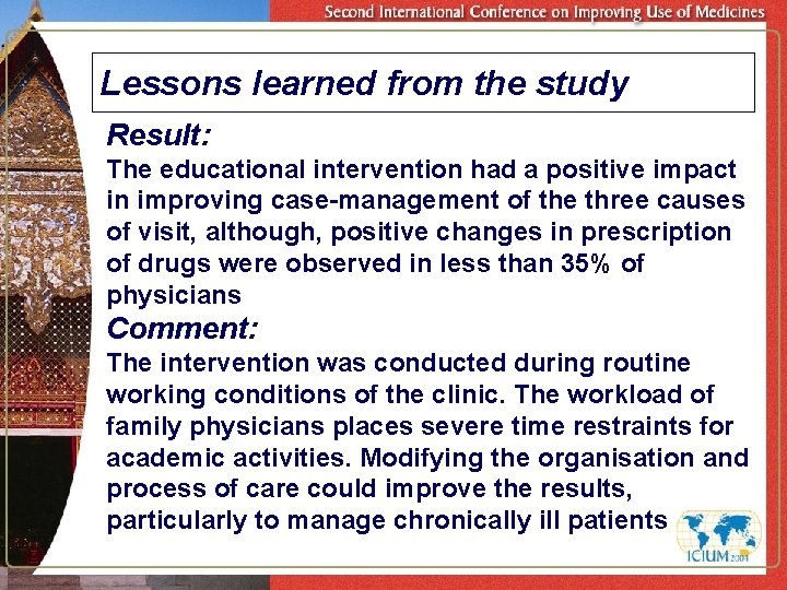 Lessons learned from the study Result: The educational intervention had a positive impact in