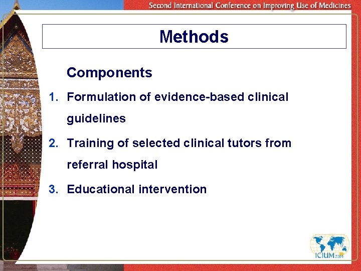 Methods Components 1. Formulation of evidence-based clinical guidelines 2. Training of selected clinical tutors