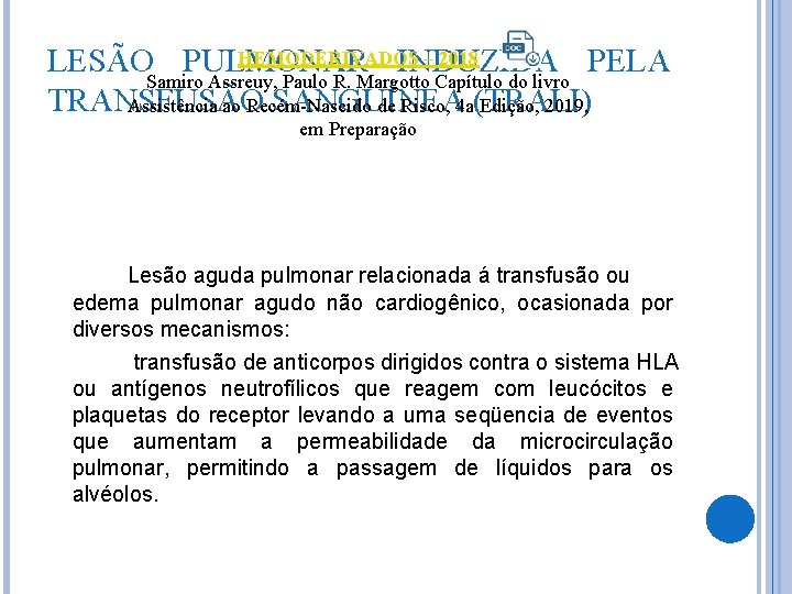 HEMODERIVADOS – 2018 LESÃO PULMONAR INDUZIDA PELA Samiro Assreuy, Paulo R. Margotto Capítulo do