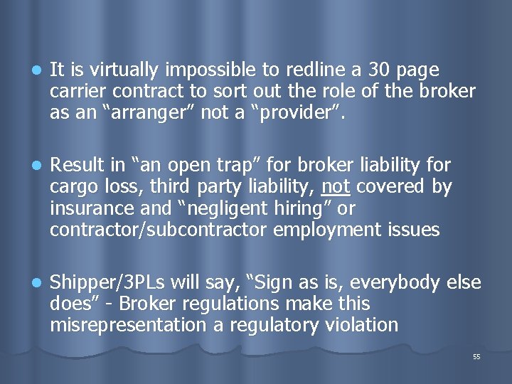 l It is virtually impossible to redline a 30 page carrier contract to sort