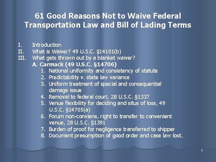 61 Good Reasons Not to Waive Federal Transportation Law and Bill of Lading Terms