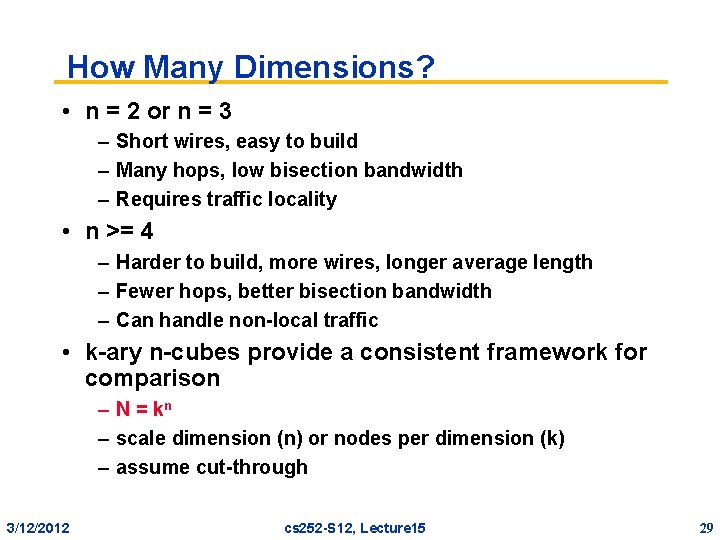 How Many Dimensions? • n = 2 or n = 3 – Short wires,