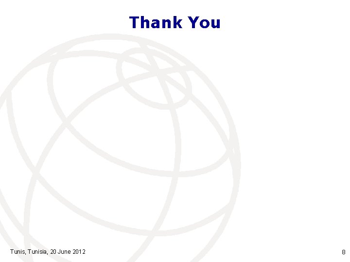 Thank You Tunis, Tunisia, 20 June 2012 8 