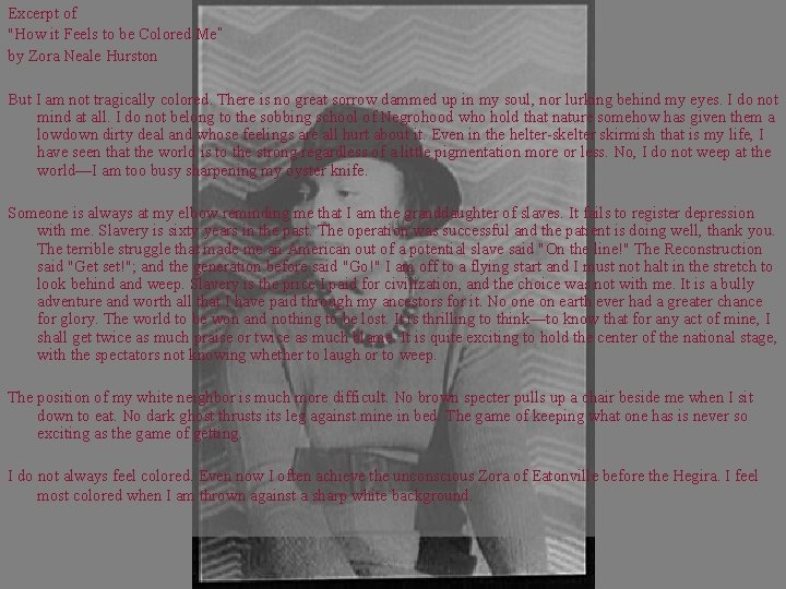 Excerpt of "How it Feels to be Colored Me” by Zora Neale Hurston But