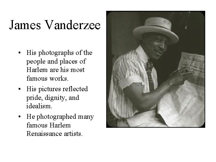 James Vanderzee • His photographs of the people and places of Harlem are his