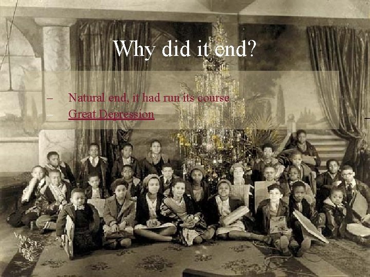 Why did it end? – – Natural end, it had run its course Great