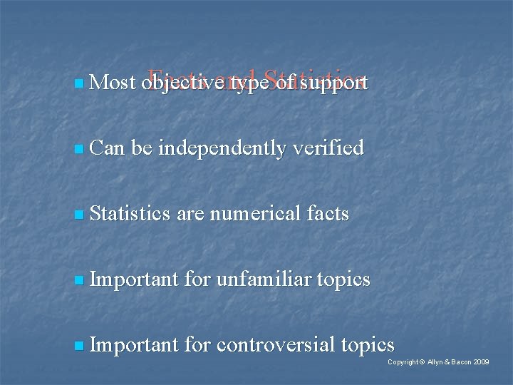 n Most n Can objective type. Statistics of support Facts and be independently verified