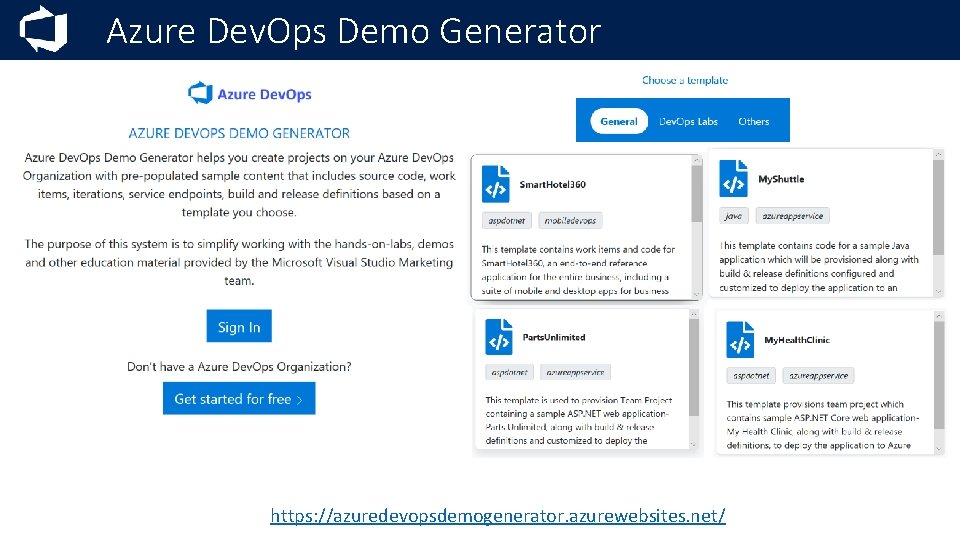 Azure Dev. Ops Demo Generator https: //azuredevopsdemogenerator. azurewebsites. net/ 