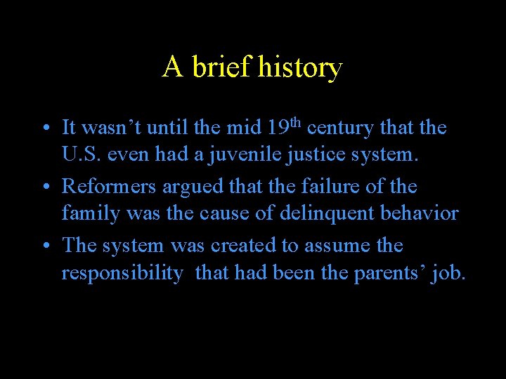 A brief history • It wasn’t until the mid 19 th century that the